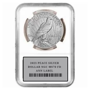 2023 PEACE SILVER DOLLAR NGC MS70 FD ANN LABEL