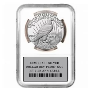 2023 PEACE SILVER DOLLAR REV PROOF NGC PF70 ER ANN LABEL