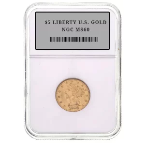 $5 LIBERTY U.S. GOLD NGC MS60