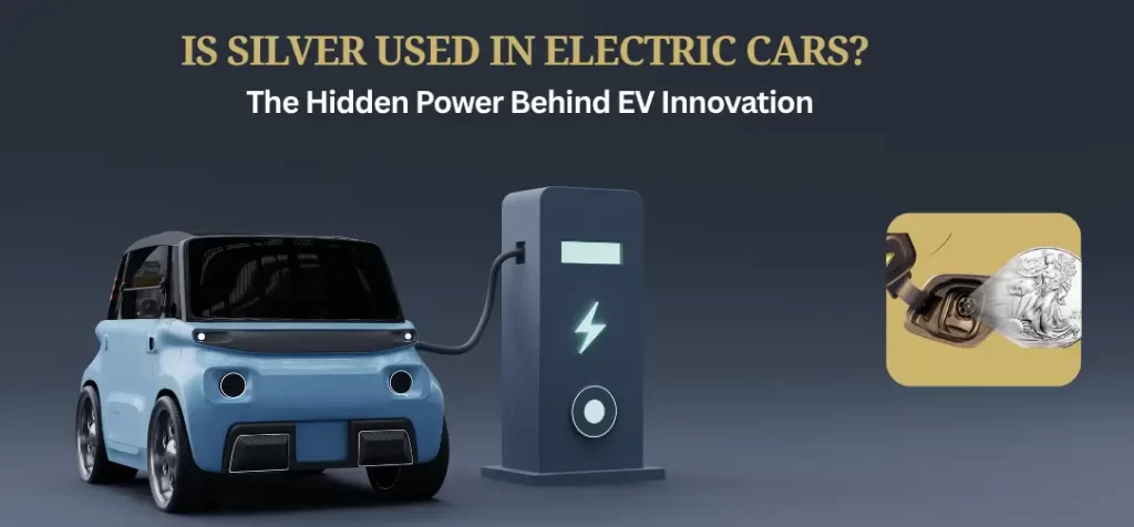Is Silver Used in Electric Cars