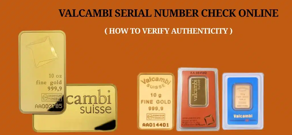 Valcambi Serial Number Check Online